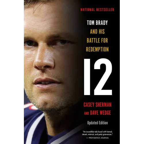 12: Tom Brady and His Battle for Redemption - Paperback