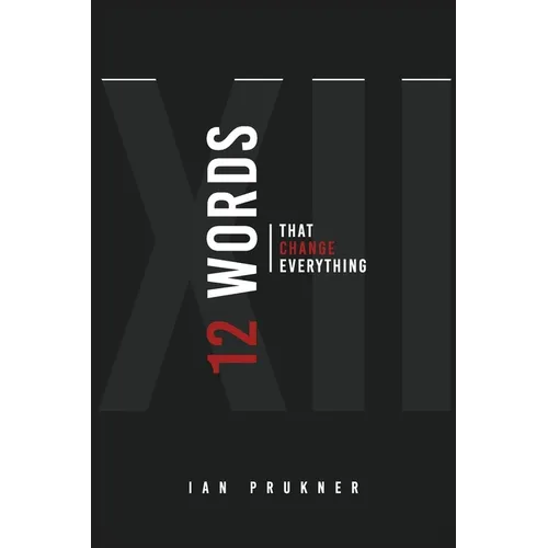 12 Words That Change Everything - Paperback