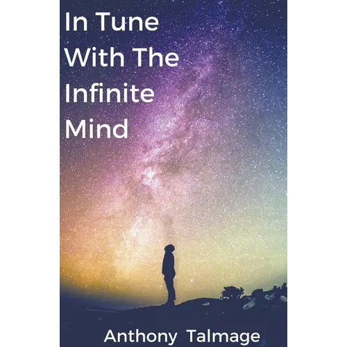 In Tune With The Infinite Mind - Paperback