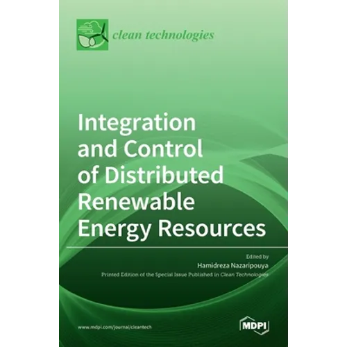 Integration and Control of Distributed Renewable Energy Resources - Hardcover
