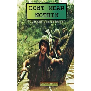 Dont Mean Nothin: Vietnam War Stories - Paperback