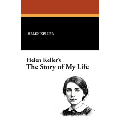 Helen Keller's the Story of My Life - Paperback