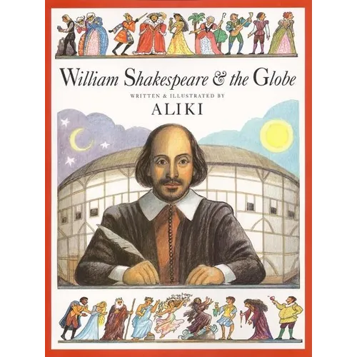 William Shakespeare & the Globe - Paperback
