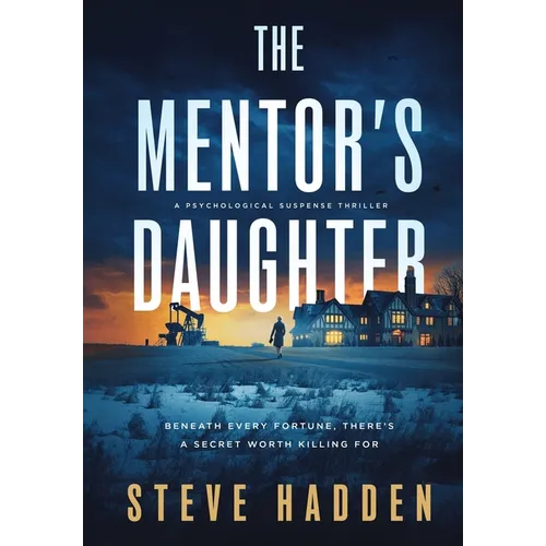 The Mentor's Daughter: A Psychological Suspense Thriller - Hardcover