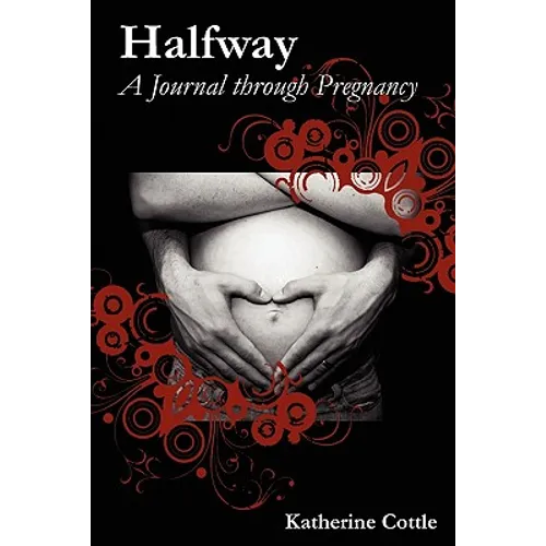 Halfway: A Journal Through Pregnancy - Paperback