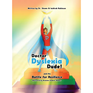 Doctor Dyslexia Dude and the Battle for Resilience - Hardcover