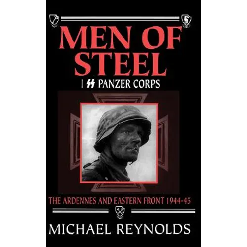 Men of Steel: I SS Panzer Corps - Hardcover