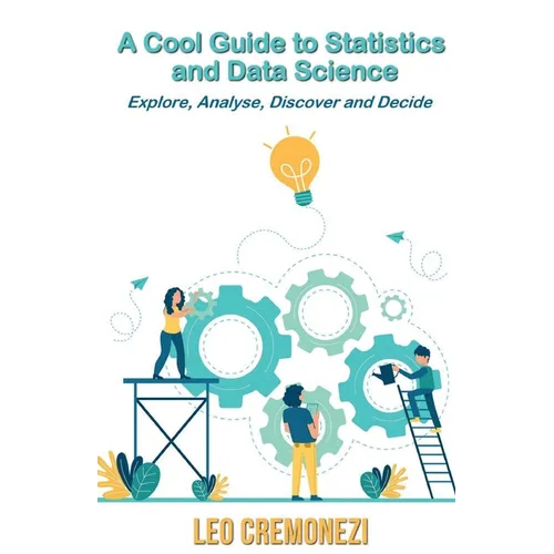 A Cool Guide to Statistics and Data Science - Paperback