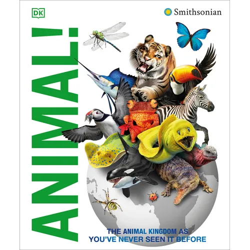 Knowledge Encyclopedia Animal!: The Animal Kingdom as You've Never Seen It Before - Hardcover