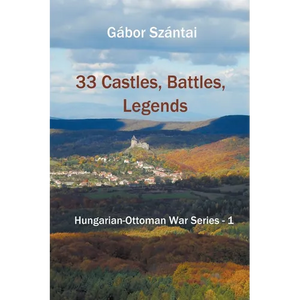 33 Castles, Battles, Legends - Paperback