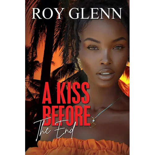 A Kiss Before the End - Paperback