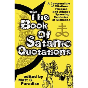 The Book of Satanic Quotations - Paperback