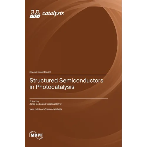 Structured Semiconductors in Photocatalysis - Hardcover