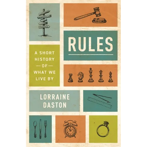 Rules: A Short History of What We Live by - Paperback