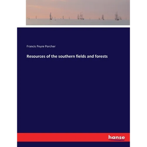 Resources of the southern fields and forests - Paperback