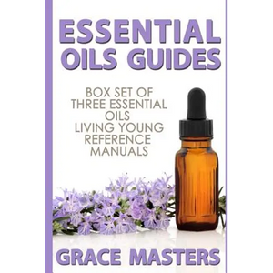 Essential Oils Guides: Box Set of Three Essential Oils Living Young Reference Manuals - Paperback