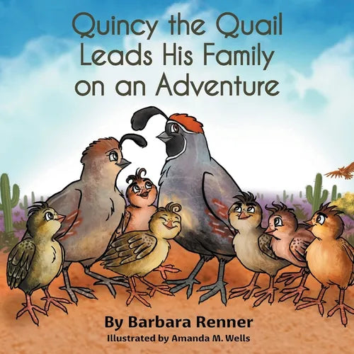 Quincy the Quail Leads His Family on an Adventure - Paperback
