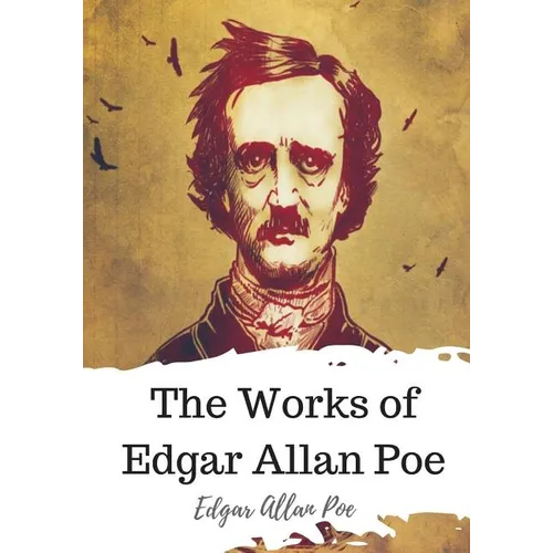 The Works of Edgar Allan Poe - Paperback
