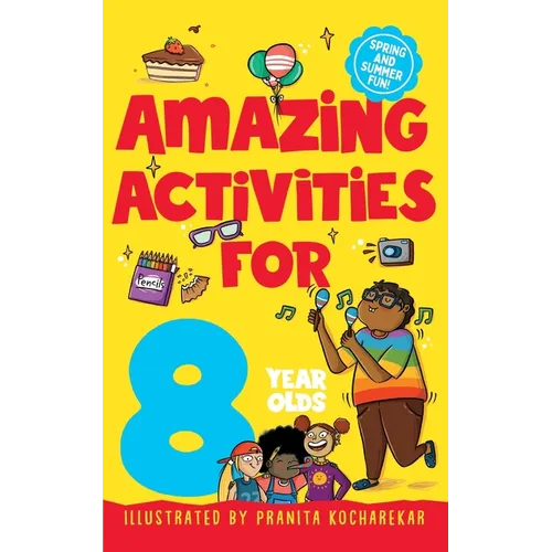 Amazing Activities for 8 Year Olds: Spring and Summer! - Paperback
