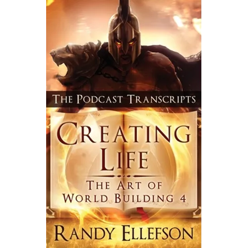 Creating Life - The Podcast Transcripts - Paperback