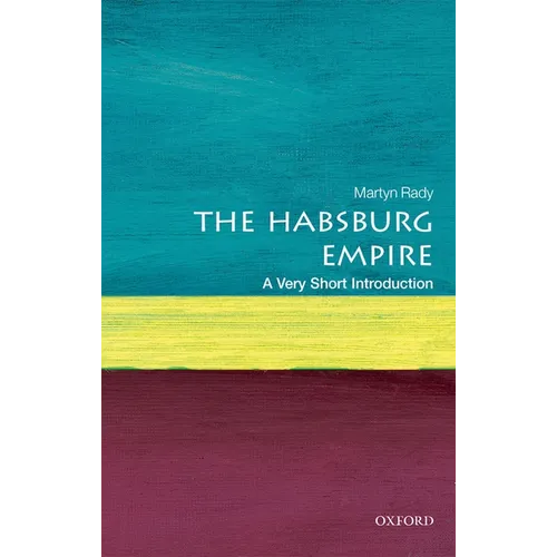 The Habsburg Empire: A Very Short Introduction - Paperback