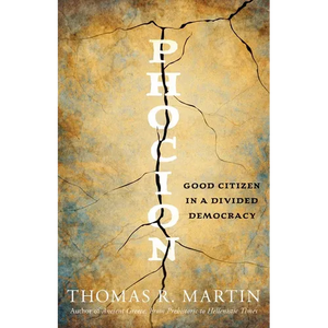 Phocion: Good Citizen in a Divided Democracy - Hardcover