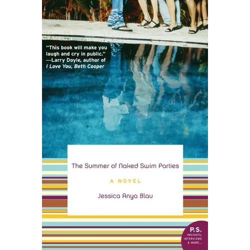 The Summer of Naked Swim Parties - Paperback