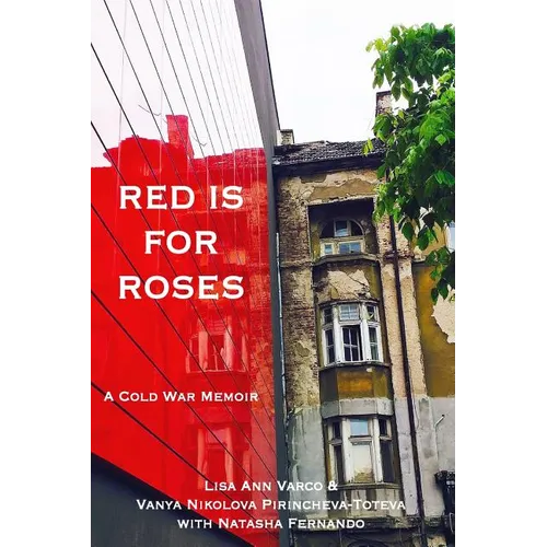 Red Is for Roses: A Cold War Memoir - Paperback