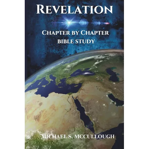 Revelation: Chapter by Chapter Bible Study - Paperback
