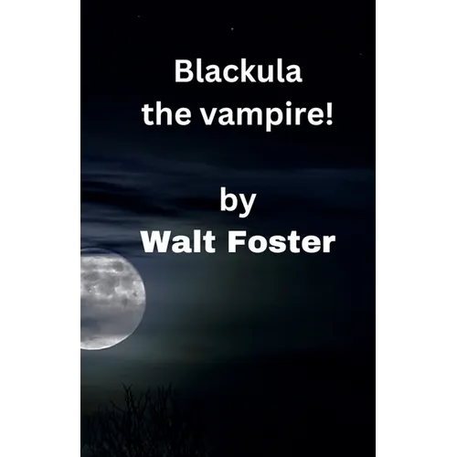 Blackula the Vampire! - Paperback
