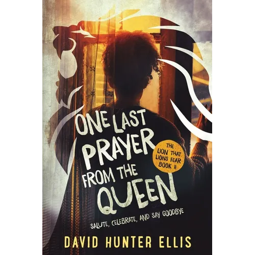 One Last Prayer From The Queen: Salute, Celebrate, and Say Goodbye - Paperback