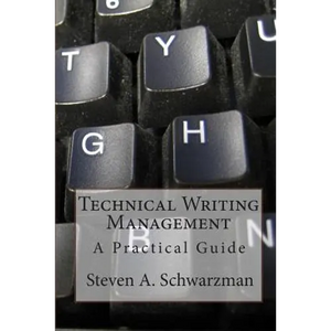 Technical Writing Management: A Practical Guide - Paperback