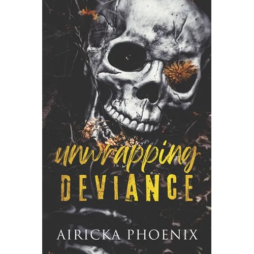 Unwrapping Deviance - Paperback