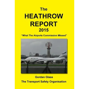 The Heathrow Report 2015: What the Airports Commission Missed - Paperback