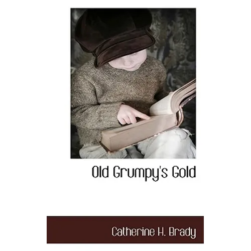 Old Grumpy's Gold - Paperback
