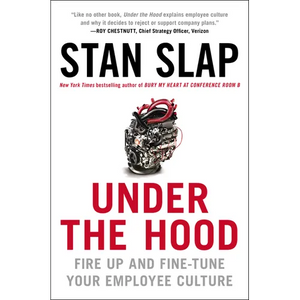 Under the Hood: Fire Up and Fine-Tune Your Employee Culture - Paperback