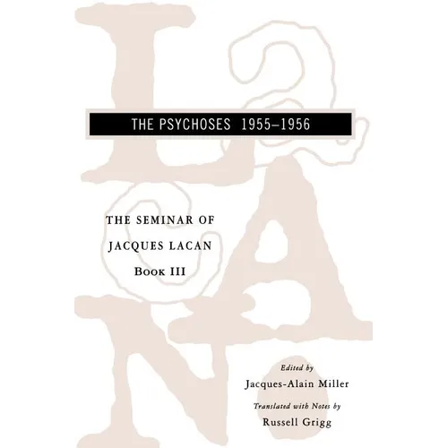 The Seminar of Jacques Lacan: The Psychoses - Paperback