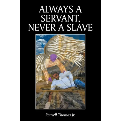 Always A Servant, Never A Slave - Paperback