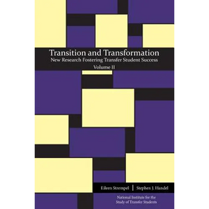 Transition and Transformation: New Research Fostering Transfer Student Success - Paperback