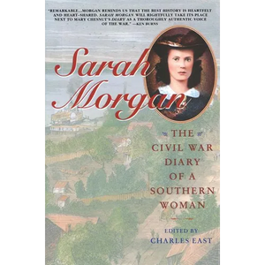 Sarah Morgan: The Civil War Diary of a Southern Woman - Paperback