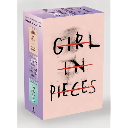 Kathleen Glasgow Three-Book Boxed Set: Girl in Pieces; How to Make Friends with the Dark; You'd Be Home Now - Paperback