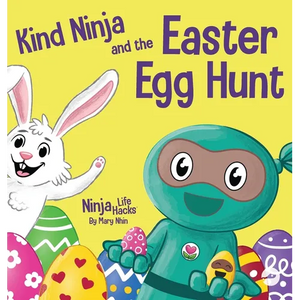 Kind Ninja and the Easter Egg Hunt: A Children's Book About Spreading Kindness on Easter - Hardcover