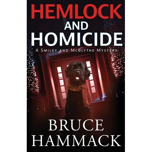 Hemlock And Homicide: A Smiley And McBlythe Mystery - Paperback