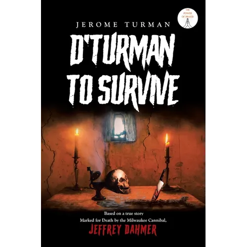 D'Turman To Survive: Jeffrey Dahmer - Paperback