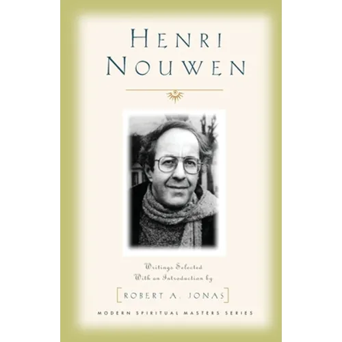 Henri Nouwen: Writings Selected with an Introduction by Robert A. Jonas - Paperback