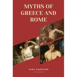 Myths of Greece and Rome: New Large Print Edition for enhanced readability - Paperback
