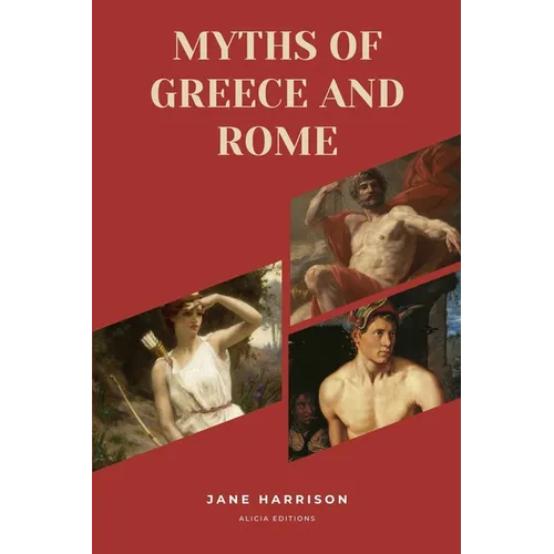 Myths of Greece and Rome: New Large Print Edition for enhanced readability - Paperback