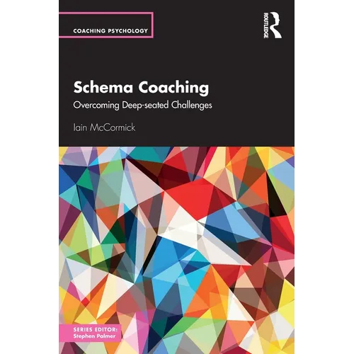 Schema Coaching: Overcoming Deep-Seated Challenges - Paperback