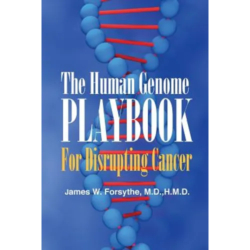 The Human Genome Playbook for Disrupting Cancer - Paperback