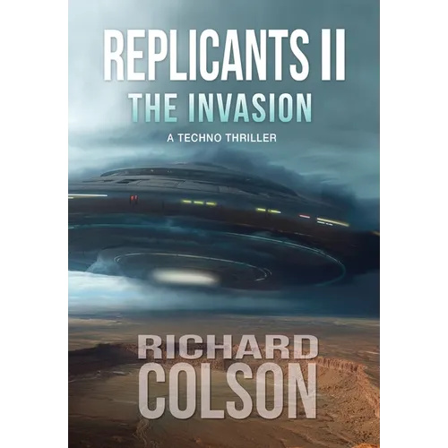 Replicants II: The Invasion - Hardcover